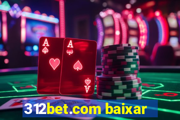 312bet.com baixar